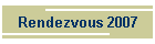 Rendezvous 2007